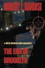 The End of Brooklyn: A Nick Delvecchio Mystery