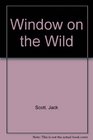 Window on the wild
