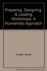 Preparing Designing Leading Workshops A Humanistic Approach