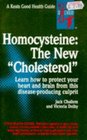 Homocysteine The New Cholesterol