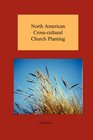North American Crosscultural Church Planting