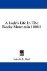 A Lady's Life In The Rocky Mountain