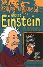 Spilling the Beans on Albert Einstein