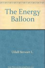 The energy balloon