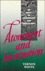 Atonement and Incarnation An Essay in Universalism and Particularity