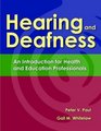 Hearing and Deafness An Introduction for Health and Education Professionals
