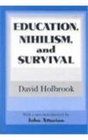 Education Nihilism and Survival