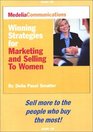 Winning Strategies for Marketing and Selling to Women
