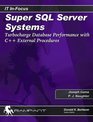 Super SQL Server Systems Turbocharge Database Performance with C External Procedures