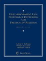 First Amendment Law Freedom of Expression  Freedom of Religion