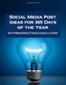 Social Media Post Ideas for 365 Days of the Year List of Over 3500 Holidays Observances and Special Events You Can Post About on Facebook Twitter Pinterest and LinkedIn