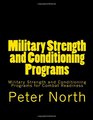 Military Strength and Conditioning Programs Military Strength and Conditioning Programs for Combat Readiness