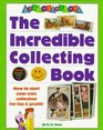 Kidcollectors The Incredible Collecting Book