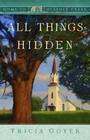 All Things Hidden (Home to Heather Creek, Bk 18)
