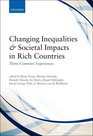 Changing Inequalities and Societal Impacts in Rich Countries Thirty Countries' Experiences