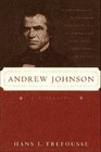 Andrew Johnson A Biography