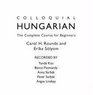 Colloquial Hungarian The Complete Course for Beginners