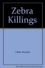 Zebra Killings