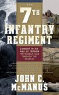 The 7th Infantry Regiment Combat in an Age of Terror The Korean War Through the Present