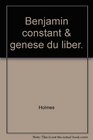 Benjamin Constant et la gense du libralisme moderne
