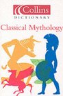 Collins Dictionary of Classical Mythology