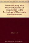 Communicating With Microcomputers An Introduction to the Technology of ManComputer Communication