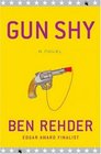 Gun Shy A Novel