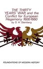 The Thirty Years' War And the Conflict for European Hegemony 16001660