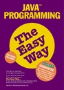Java Programming The Easy Way