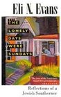 The Lonely Days Were Sundays Reflections of a Jewish Southerner