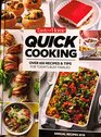 QUICK COOKING OVER 650 RECIPES  TIPS FOR TODAY'S BUSY FAMILIES