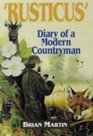 Rusticus Diary of a Modern Countryman