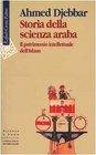 Storia della scienza araba Il patrimonio intellettuale dell'Islam