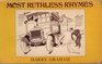 Most ruthless rhymes for heartless homes