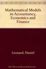 Mathematical Models in Accountancy Economics and Finance