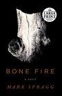 Bone Fire