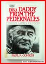 Big Daddy from the Pedernales Lyndon Baines Johnson