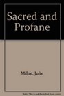 Sacred and Profane