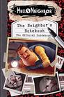 The Neighbor's Notebook The Official Game Guide