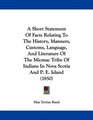 A Short Statement Of Facts Relating To The History Manners Customs Language And Literature Of The Micmac Tribe Of Indians In Nova Scotia And P E Island