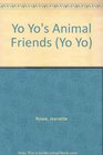 Yo Yo's Animal Friends