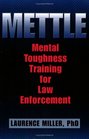 METTLE Mental Toughness Training for Law Enforcement