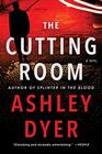 The Cutting Room A Novel