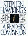 Stephen Hawking's A Brief History of Time  A Reader's Companion