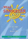 Wear Sunscreen  A Journal For Real Life