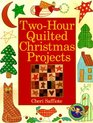 TwoHour Quilted Christmas Projects
