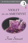 Violet as an Amethyst