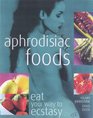 Aphrodisiac FoodsEat Your