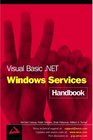 Visual Basic NET Windows Services Handbook