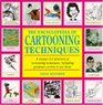 THE ENCYCLOPEDIA OF CARTOONING TECHNIQUES
